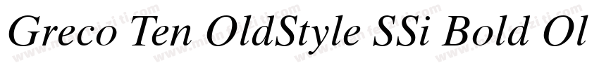 Greco Ten OldStyle SSi Bold Old Sty字体转换